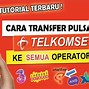 Bagaimana Cara Transfer Pulsa Dari Smartfren Ke Tri